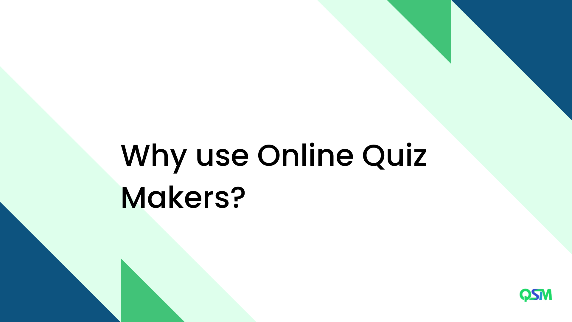 9 Best Online Quiz Maker for Teachers QSM