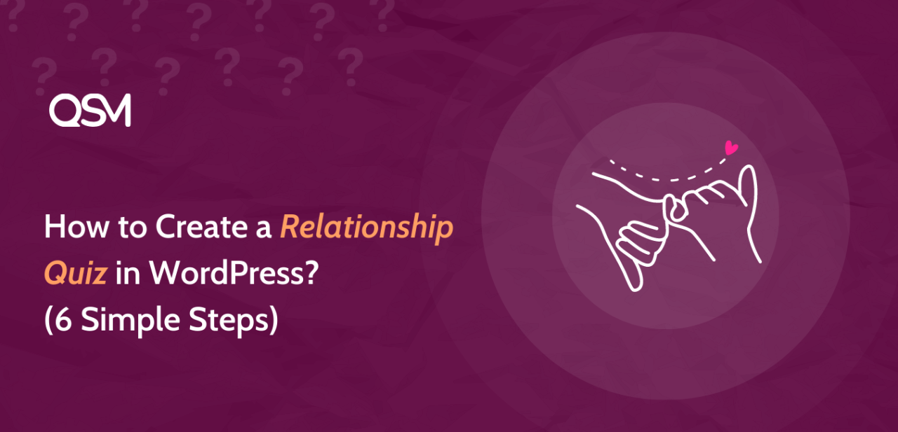 How to Create a Relationship Quiz in WordPress 6 Simple Steps