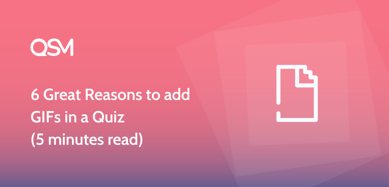 6 Great Reasons to add GIFs in a Quiz 5 minutes read
