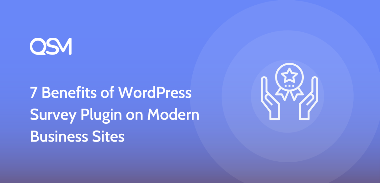 7 Benefits of WordPress Survey Plugin on Modern Business Sites
