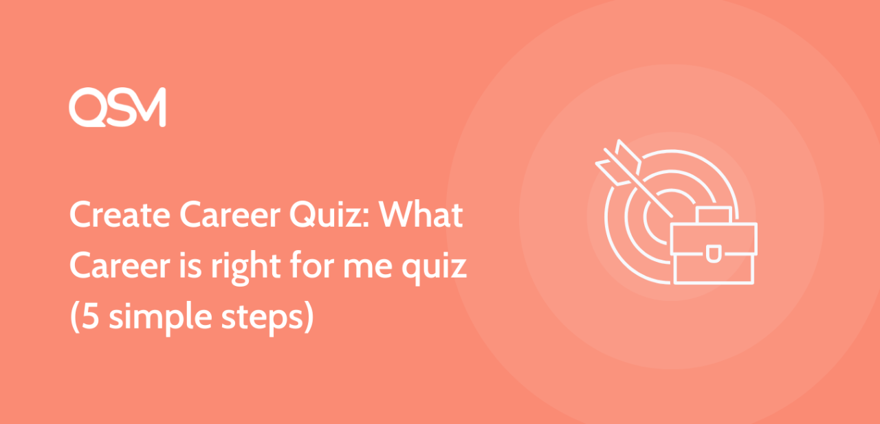 Create Career Quiz What Career is right for me quiz 5 simple steps