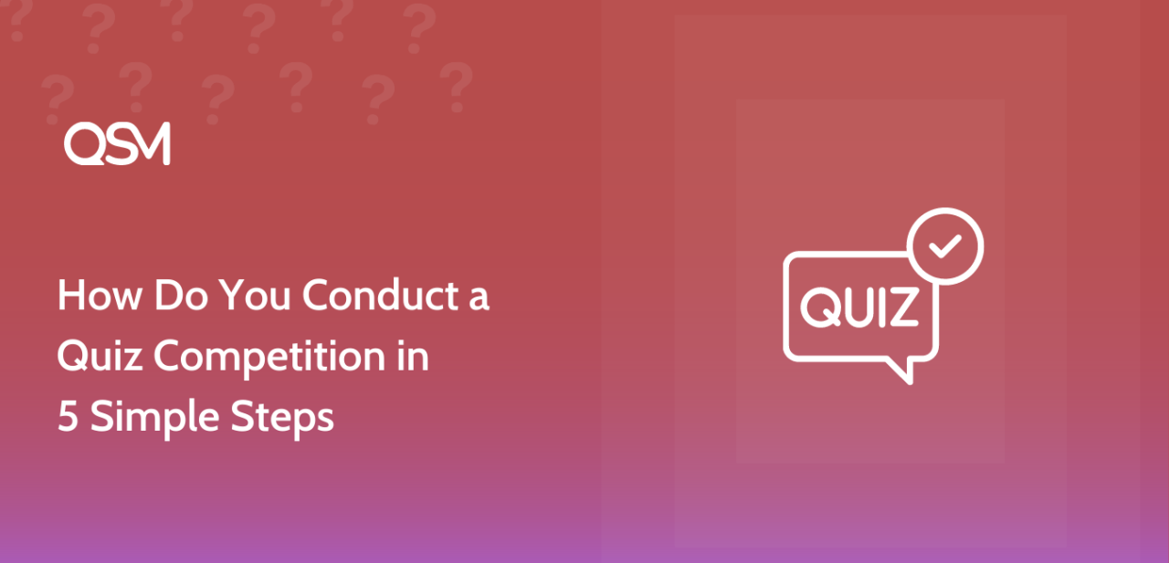 How Do You Conduct a Quiz Competition in 5 Simple Steps