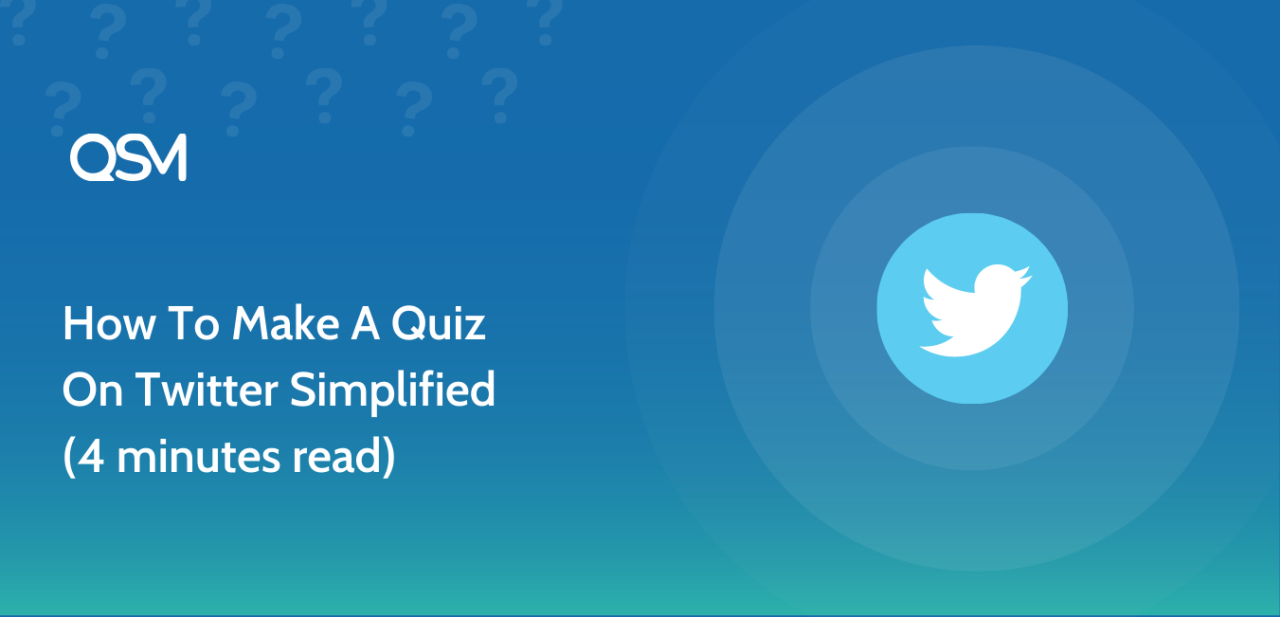 How To Make A Quiz On Twitter Simplified 4 minutes read