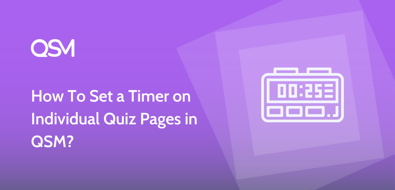 How To Set a Timer on Individual Quiz Pages in QSM
