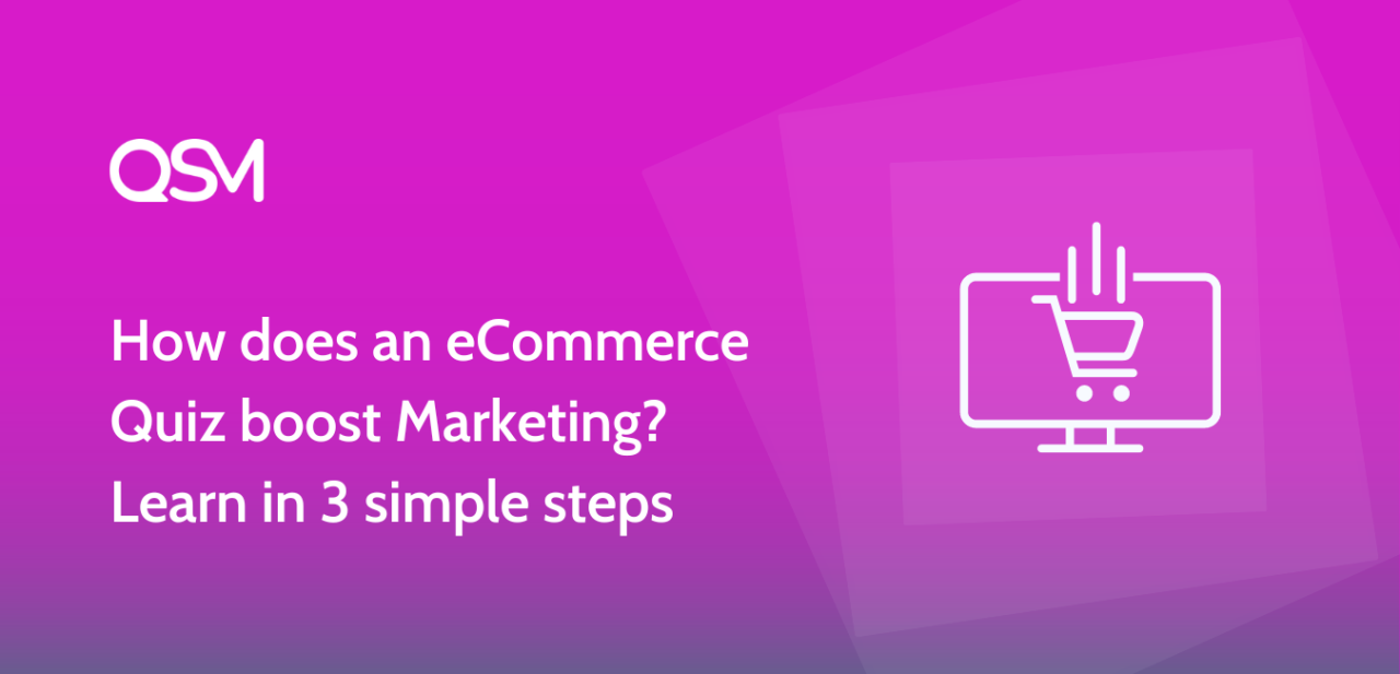 How does an eCommerce Quiz boost Marketing Learn in 3 simple steps