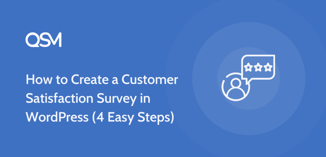 How to Create a Customer Satisfaction Survey in WordPress 4 Easy Steps