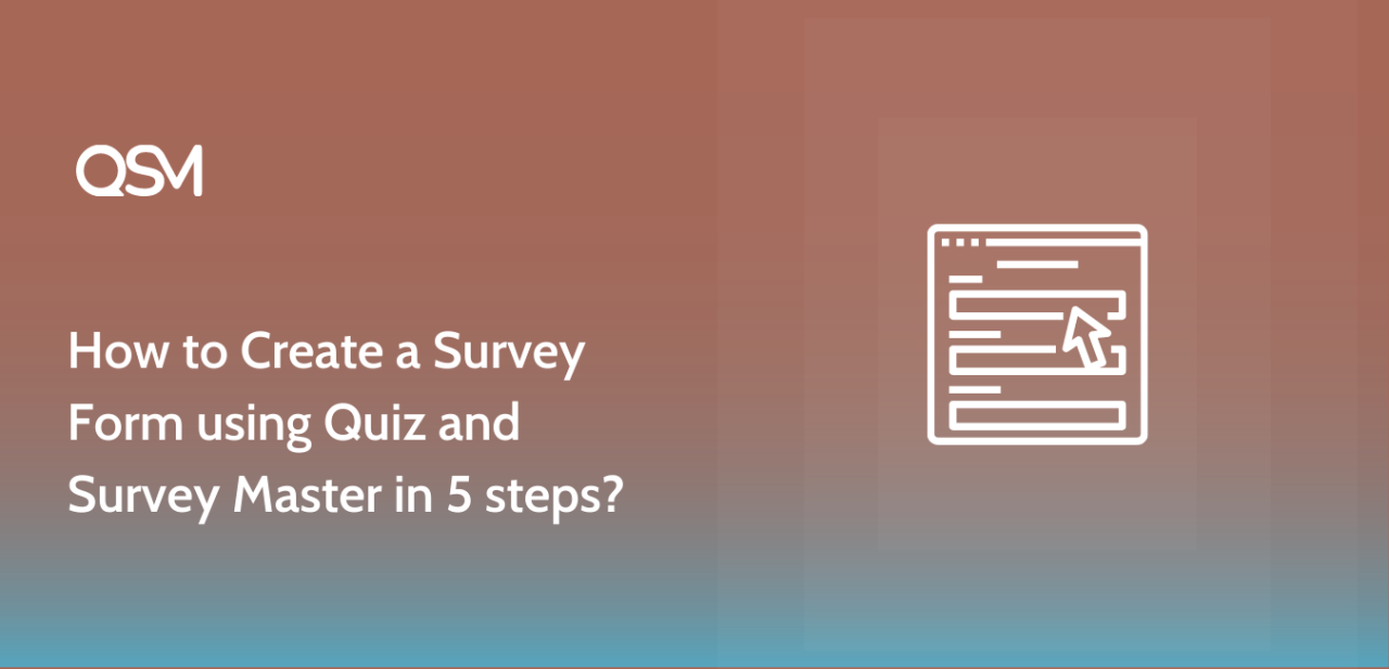 How to Create a Survey Form using Quiz and Survey Master in 5 steps