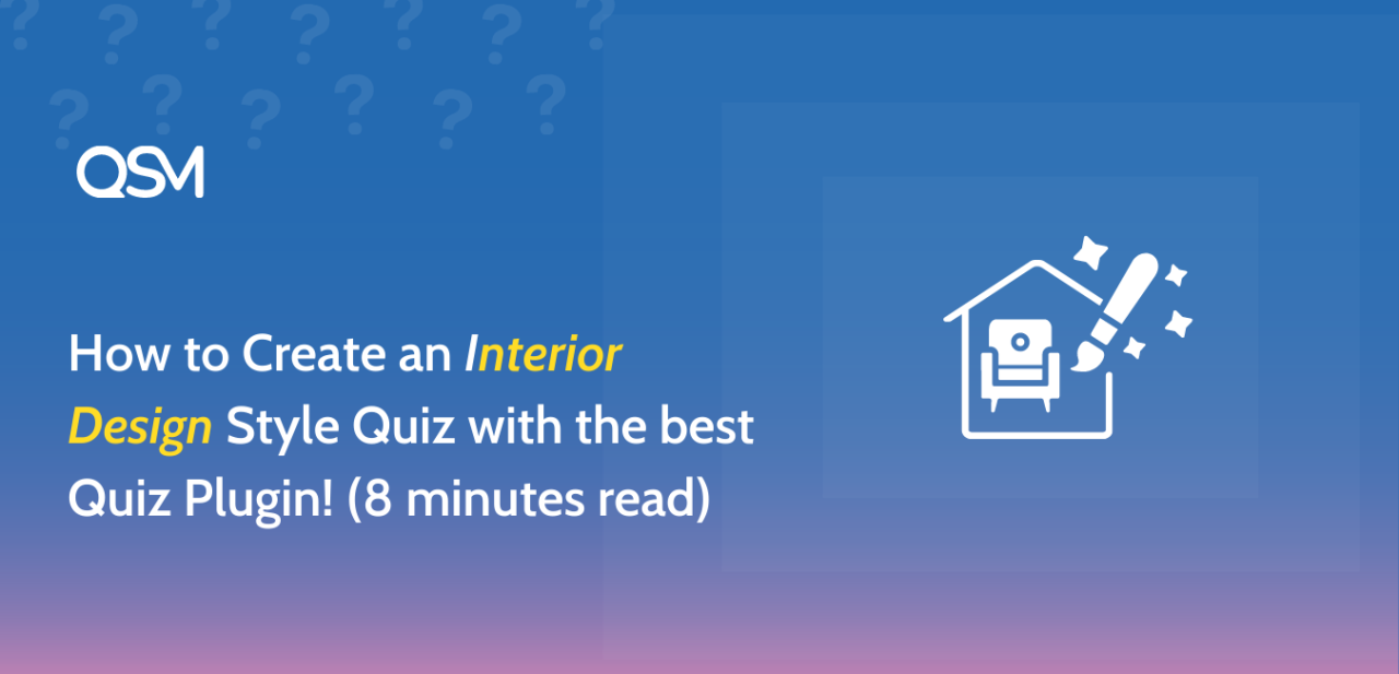 How to Create an Interior Design Style Quiz with the best Quiz Plugin 8 minutes read