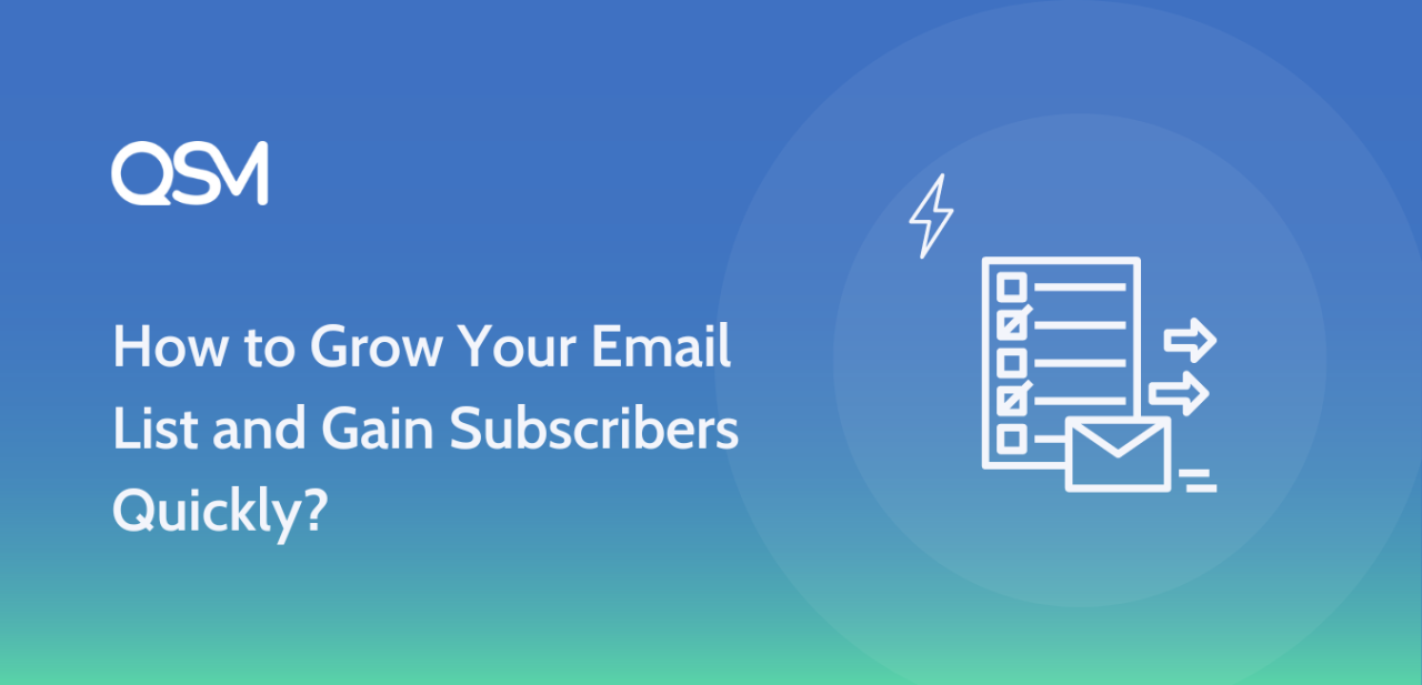 How to Grow Your Email List and Gain Subscribers Quickly