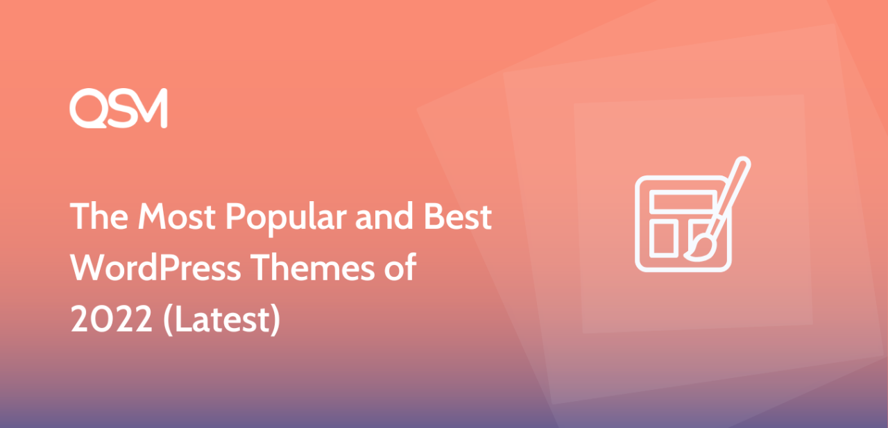 The Most Popular and Best WordPress Themes of 2022 Latest