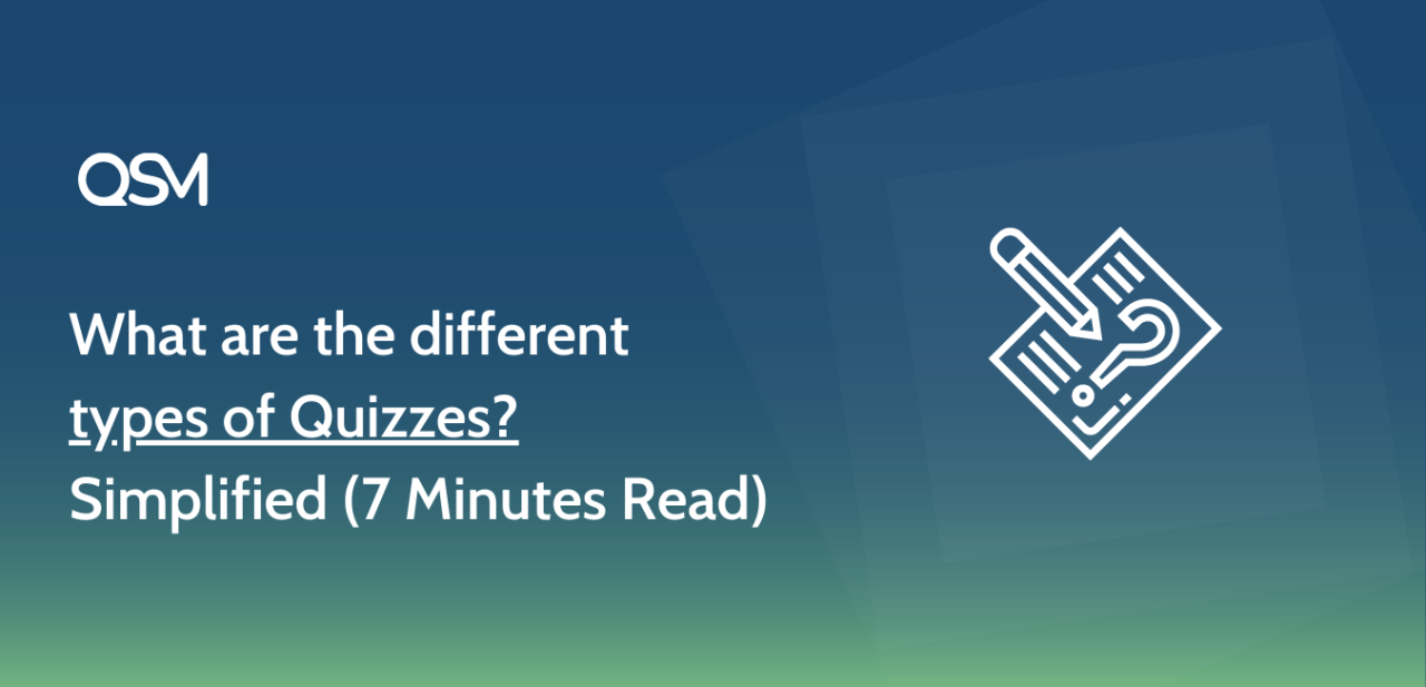 What are the different types of Quizzes Simplified 7 Minutes Read