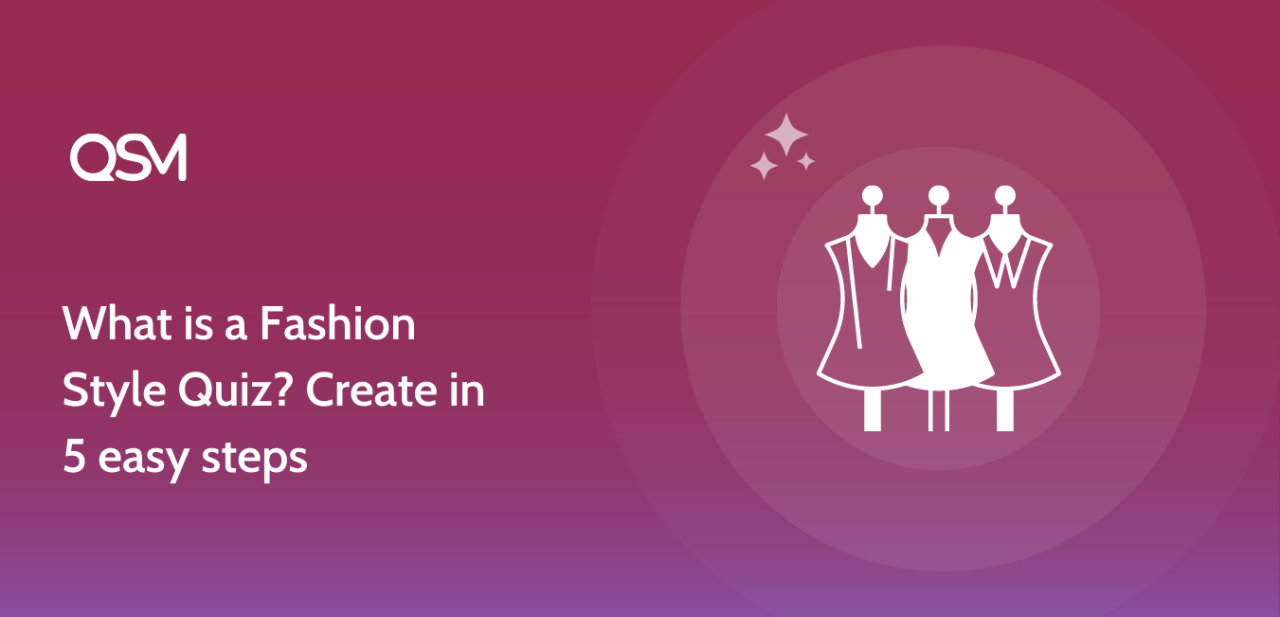 What is a Fashion Style Quiz Create in 5 easy steps