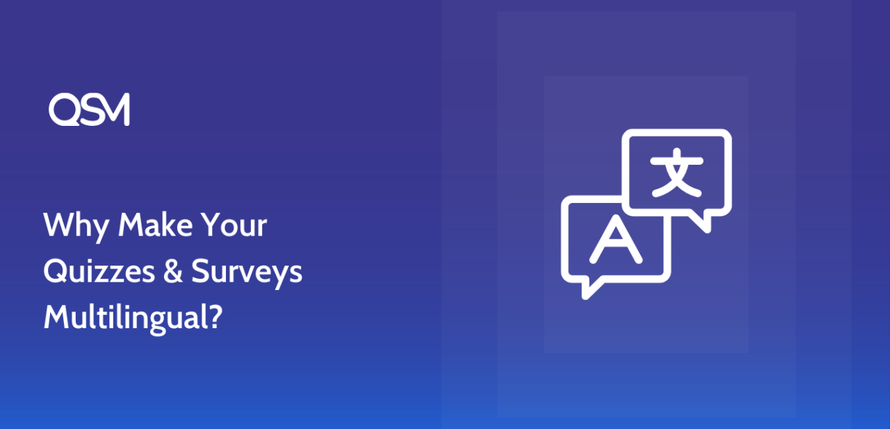 Why Make Your Quizzes Surveys Multilingual