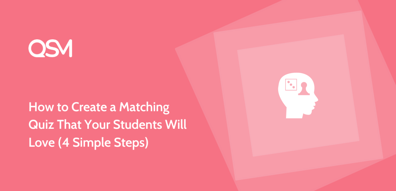 How to Create a Matching Quiz That Your Students Will Love 4 Simple Steps