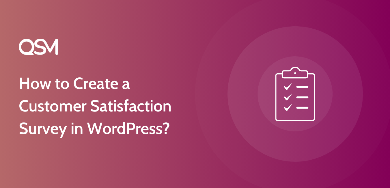 How to Create a Customer Satisfaction Survey in WordPress