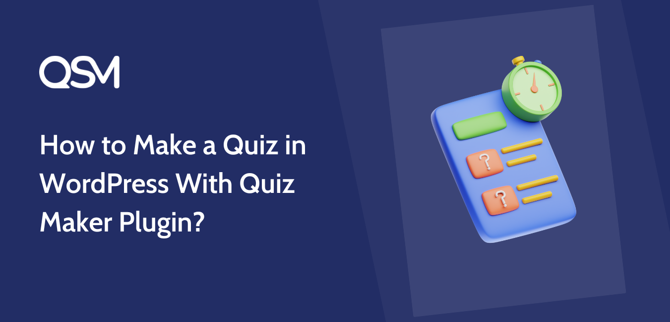 How to Make a Quiz in WordPress With Quiz Maker Plugin?