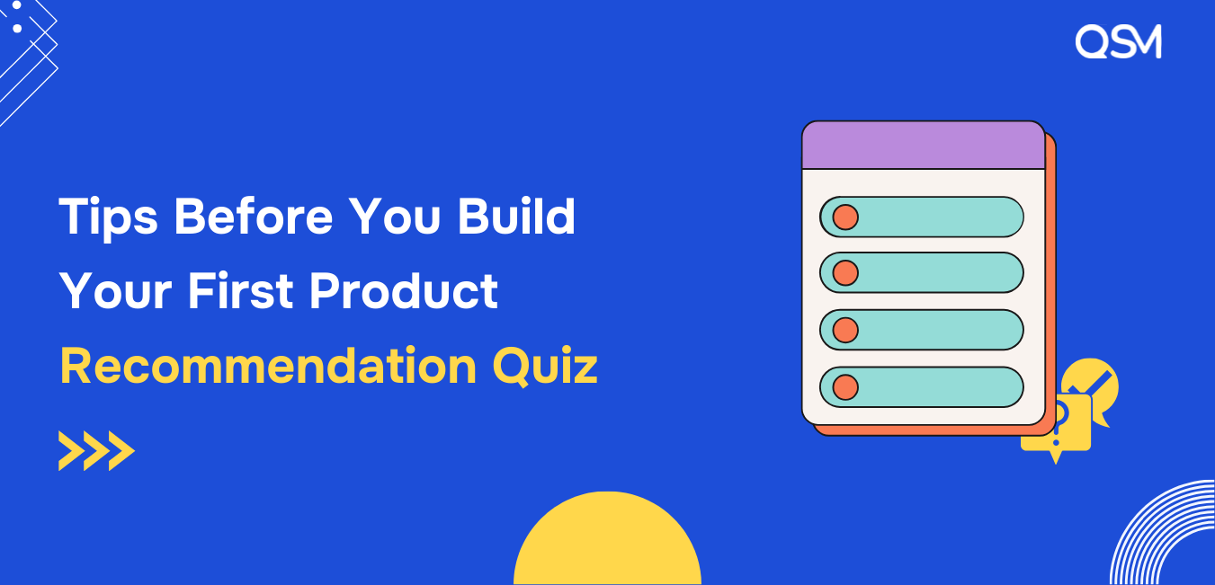 Tips Before You Build Your First Product Recommendation Quiz