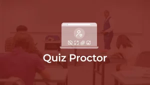 Quiz Proctor Addon