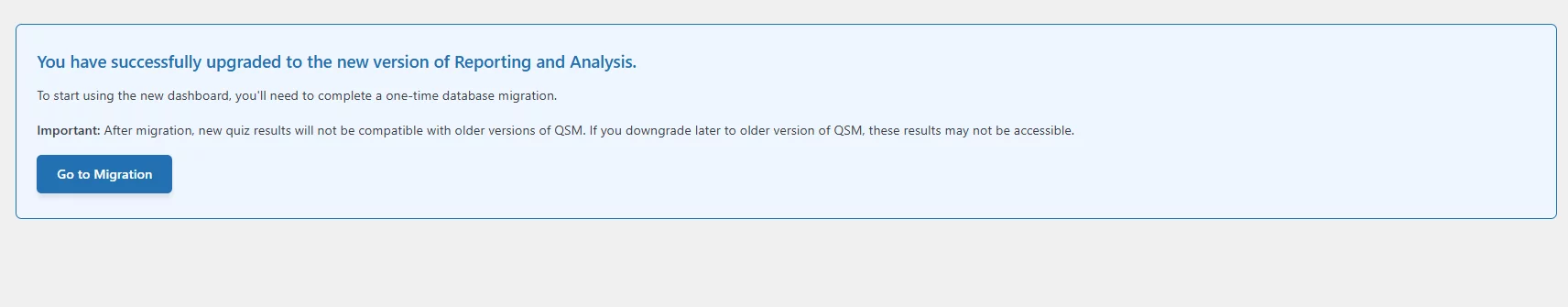 Reporting & Analysis Before migrating to the QSM 11