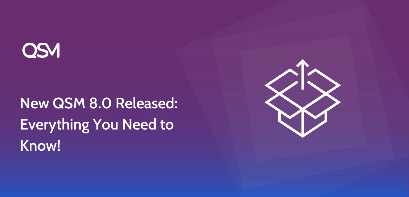 New QSM 8.0 Released Everything You Need to Know