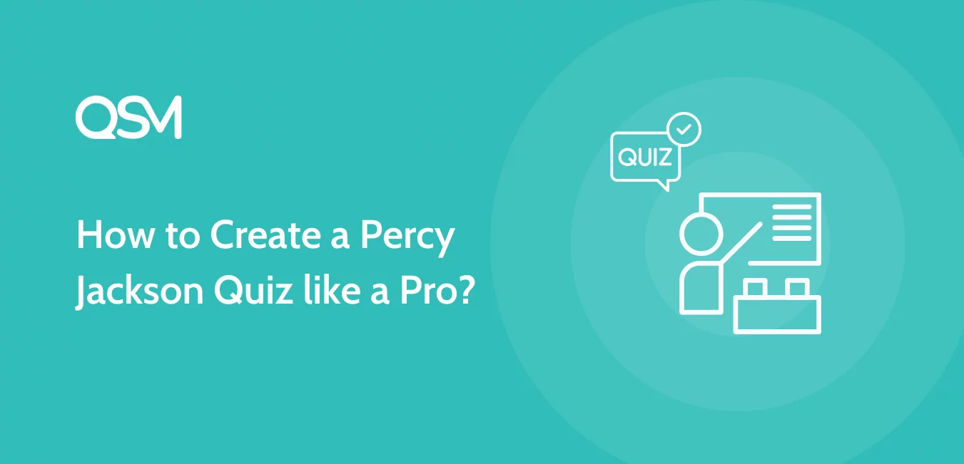 How to Create a Percy Jackson Quiz like a Pro?